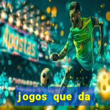 jogos que da dinheiro de verdade sem depositar